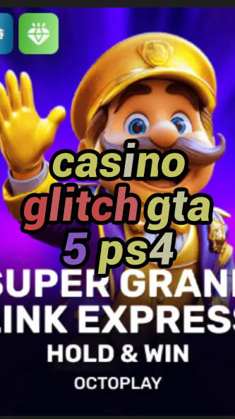 casino glitch gta 5 ps4-w4cy2mdjlx2bf.com